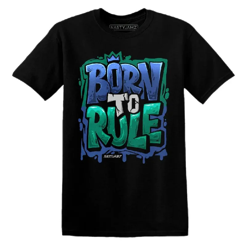 Dunk Royal Malachite NastyJamz T-Shirt Match Born To Rule